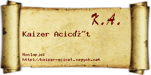 Kaizer Acicét névjegykártya